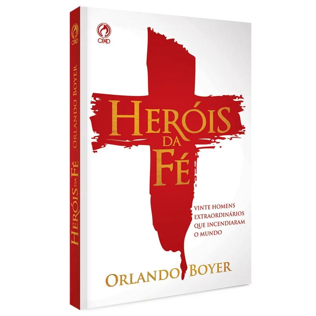 Livro Heróis da Fé | Capa Brochura | Orlando Boyer | CPAD