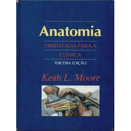 Anatomia Orientada para a Clínica/terceira Edição autor Keith L. Moore