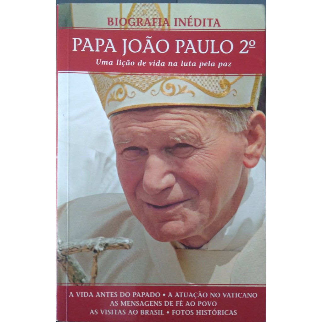 Livro Papa João Paulo 2º Uma Lição De Vida Na Luta Pela Paz de Soraia Bini Cury 7802647