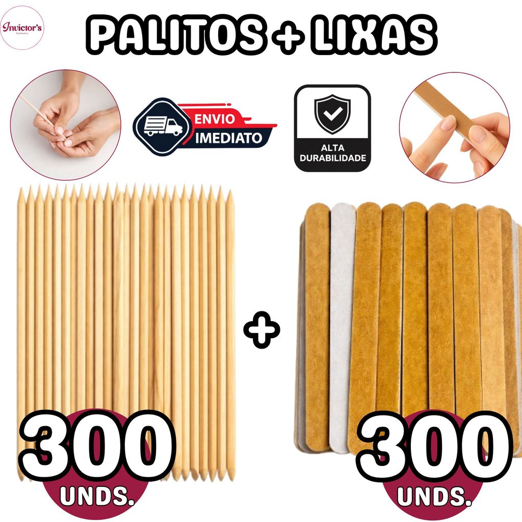 300 Palitos Manicure + 300 Lixas Mini Parda Manicure
