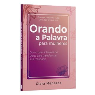 Orando a Palavra para Mulheres | Como Usar a Palavra de Deus para Transformar sua Realidade em Oferta na Shopee
