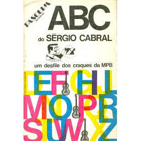 ABC do Sérgio Cabral - Um Desfile dos Craques da MPB de Pasquim 7940990