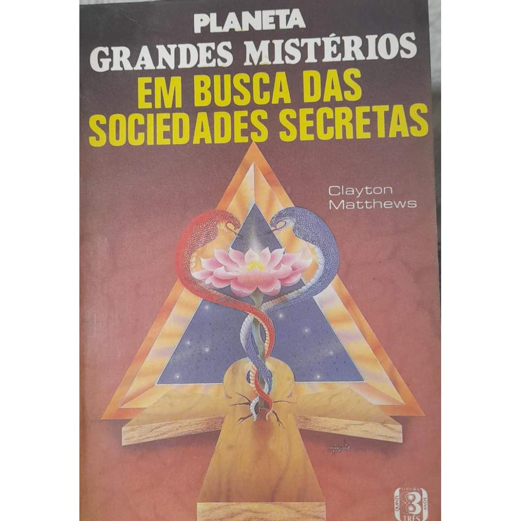 Em Busca Das Sociedades Secretas - Clayton Matheus de Clayton Matheus 7855144