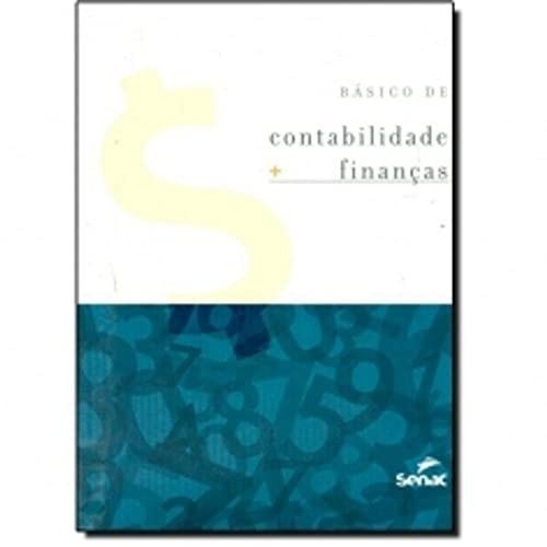 Básico De Contabilidade   Finanças de Claudio Ulysses Ferreira Coelho 7861055