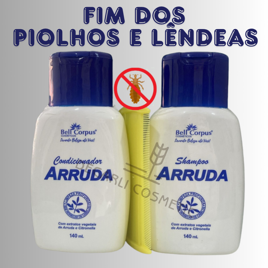Kit Shampoo Condicionador De Arruda Mata Piolho e Lêndeas Limpeza e Proteção -Bell Corpus - 140g