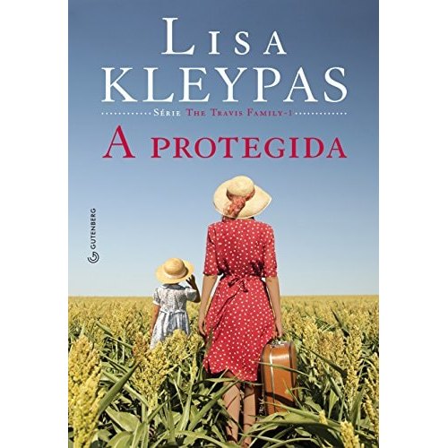 Protegida, A - Vol.1 - Serie The Travis Family de Lisa Kleypas 7860063