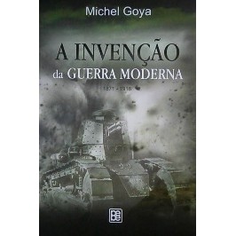 Livro A Invenção da Guerra Moderna (1871-1918)