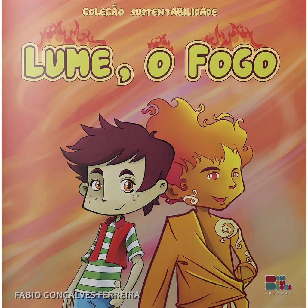 LIVRO SUSTENTABILIDADE: LUME.O FOGO autor Fábio Gonçalves ferreira