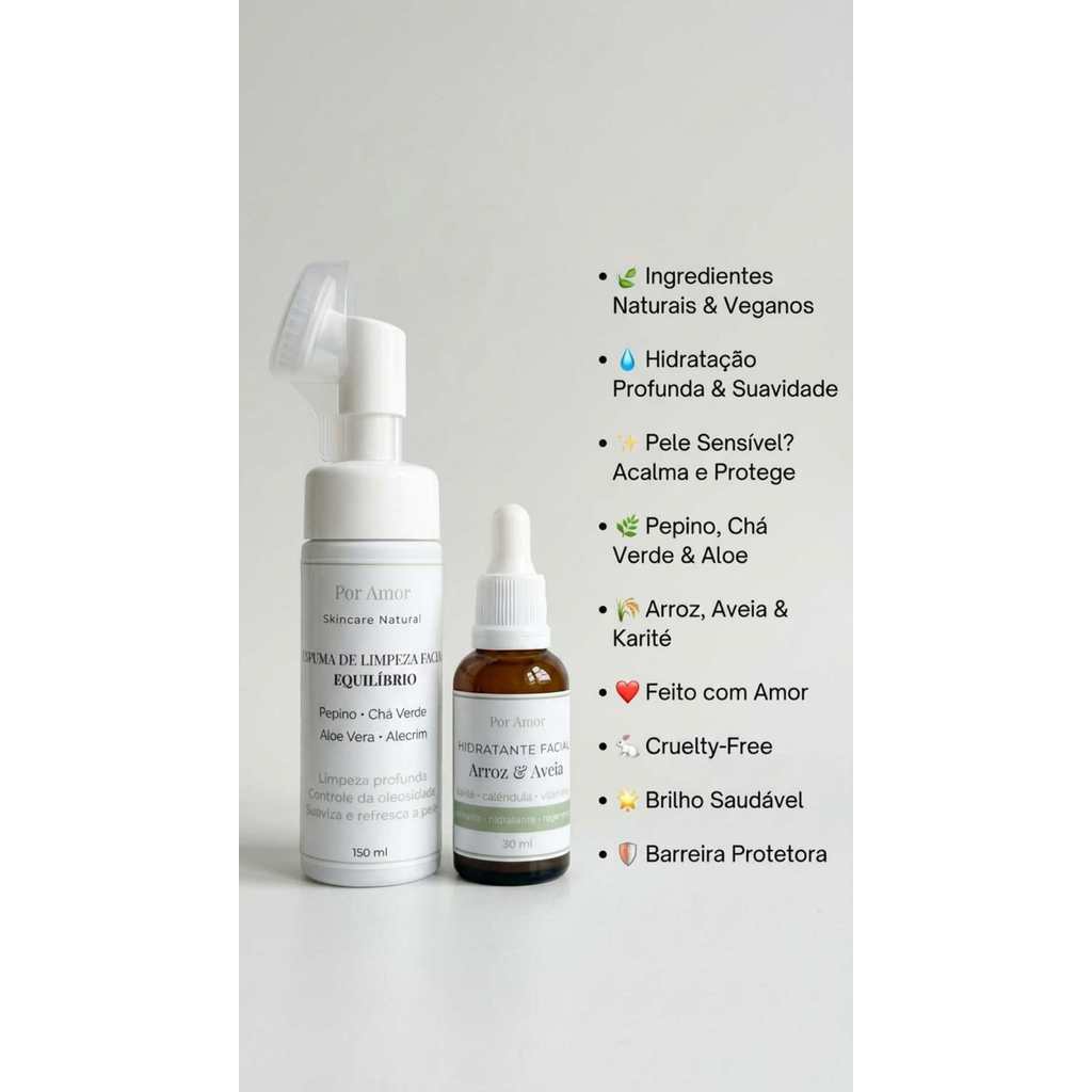 Kit Skincare Facial Por Amor | Espuma Limpeza Equilíbrio + Hidratante Arroz e Aveia | Pele Sensível e Oleosa | Vegano