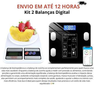 Kit 2 Balanças Digital Cozinha e Bioimpedância Para Dieta e Nutrição Fitness em Oferta na Shopee