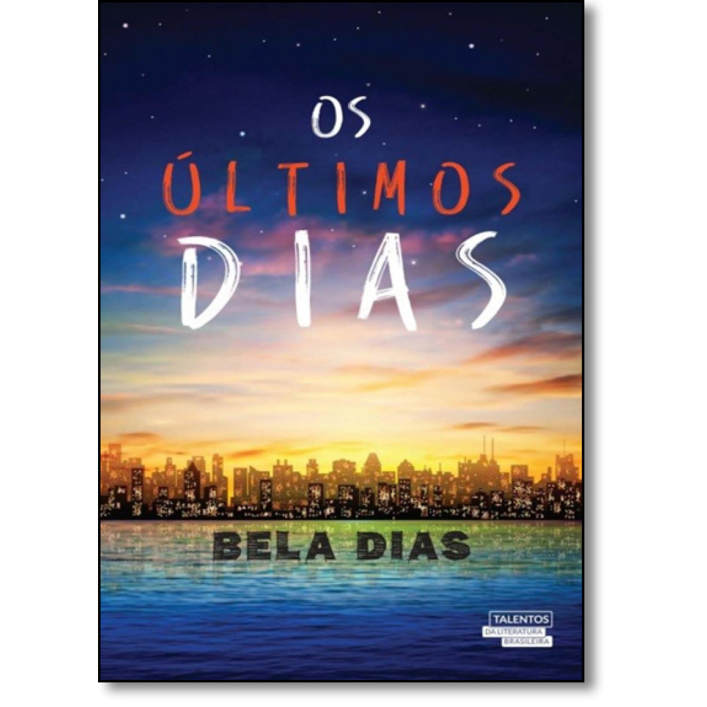 OS ULTIMOS DIAS