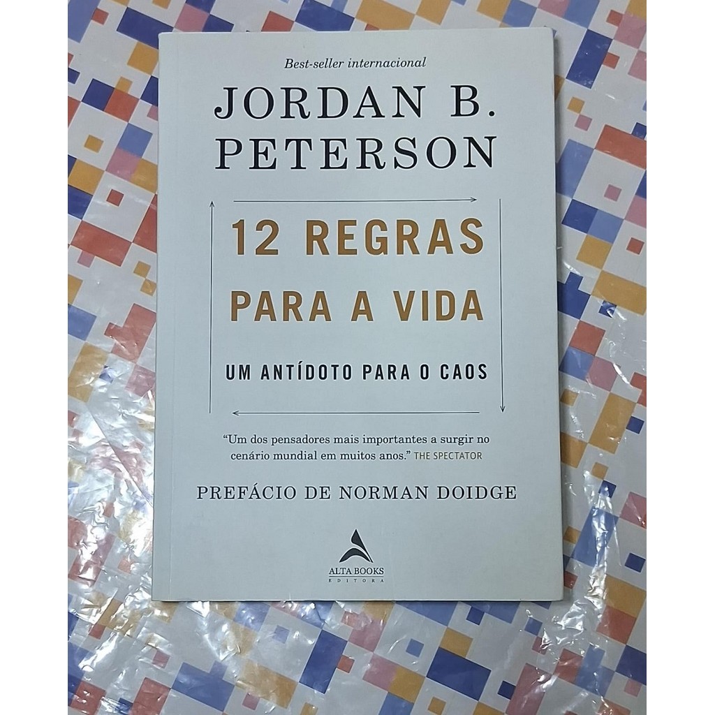 Livro 12 Regras Para A Vida Um Antídoto Para O Caos - de Jordan B Peterson - bom estado