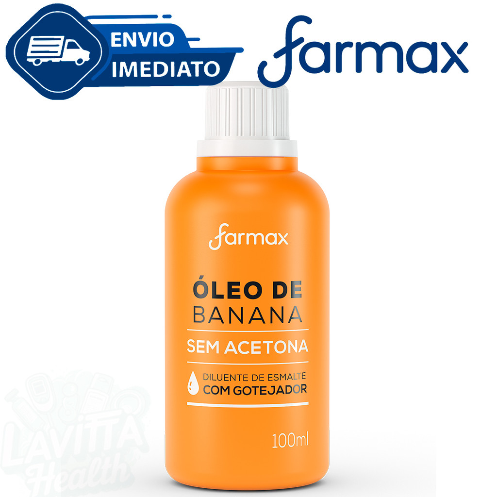Óleo de Banana Farmax Sem Acetona Diluente com Goteador 100ml Envio Imediato em Oferta na Shopee