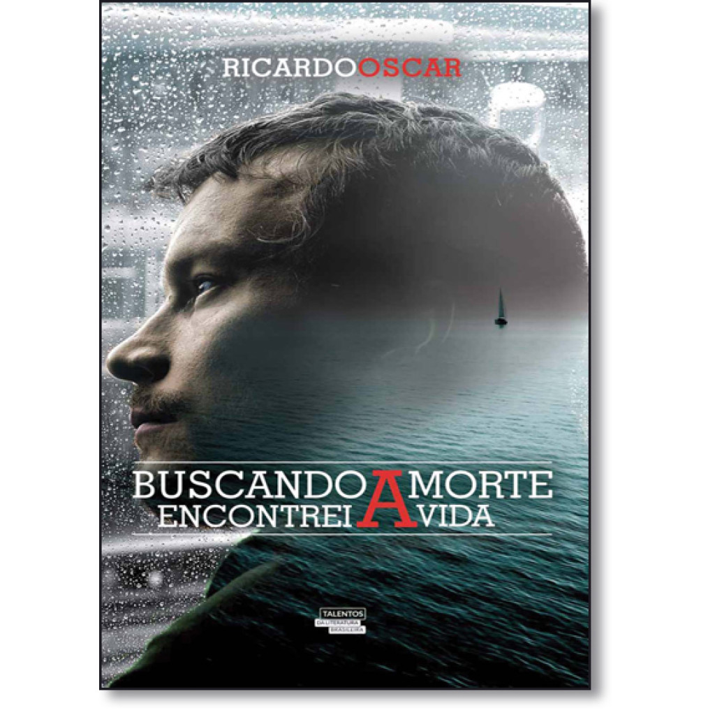 Buscando a Morte Encontrei a Vida