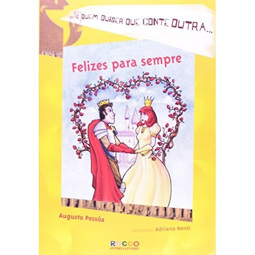 Felizes Para Sempre - Coleção e Quem Quiser que Conte Outra de Augusto Pessôa 7852571