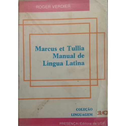 Marcus Et Tullia Manual de Língua Latina autor Roger Verdier