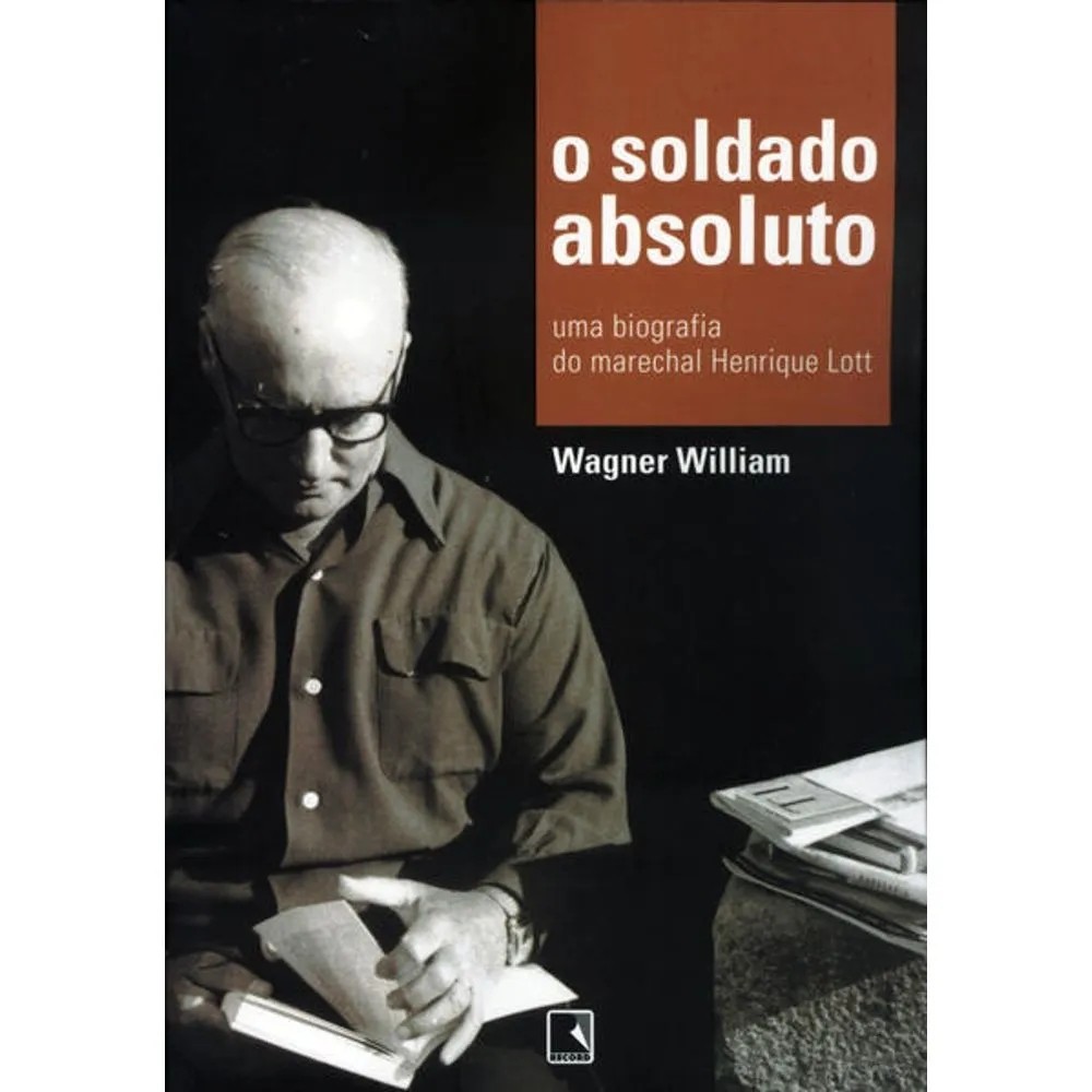 o soldado absoluto autor Wagner William