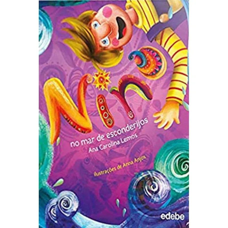 NINO NO MAR DE ESCONDERIJOS (FALA SOBRE A CHEGADA DE UMA NOVA IRMA) autor ANA CAROLINA LEMOS