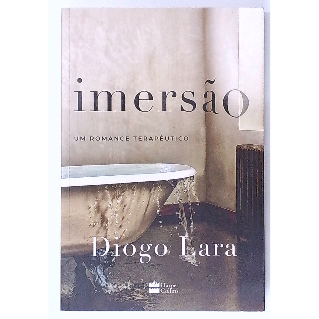 Livro: Imersão: um Romance Terapêutico - Diogo Lara (Usado)