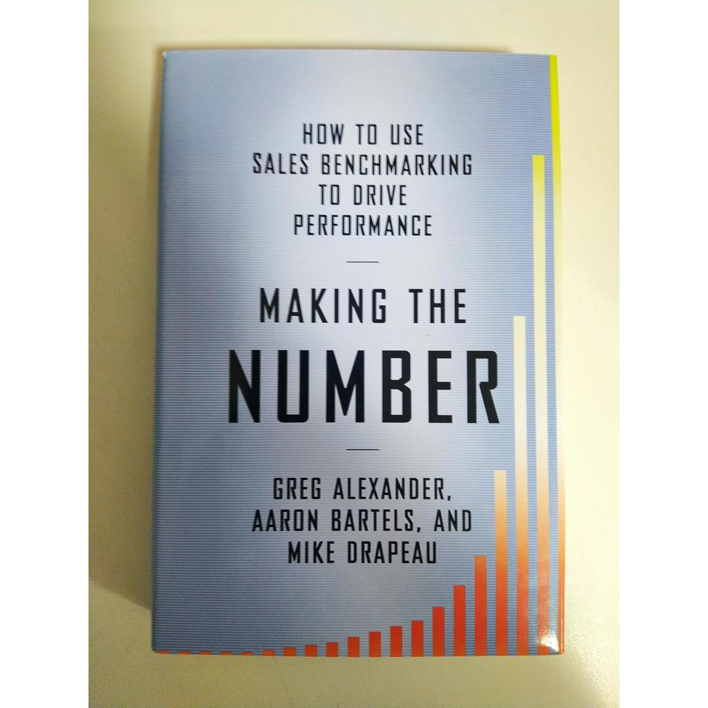 Making The Number How To Use Sales Benchmarking To Drive Performance de Greg Alexander, Aaron Bartels, Mi... 7842688