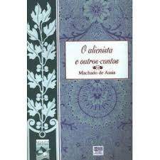 Livro O Alienista e Outros Contos de Machado de Assis 7916800