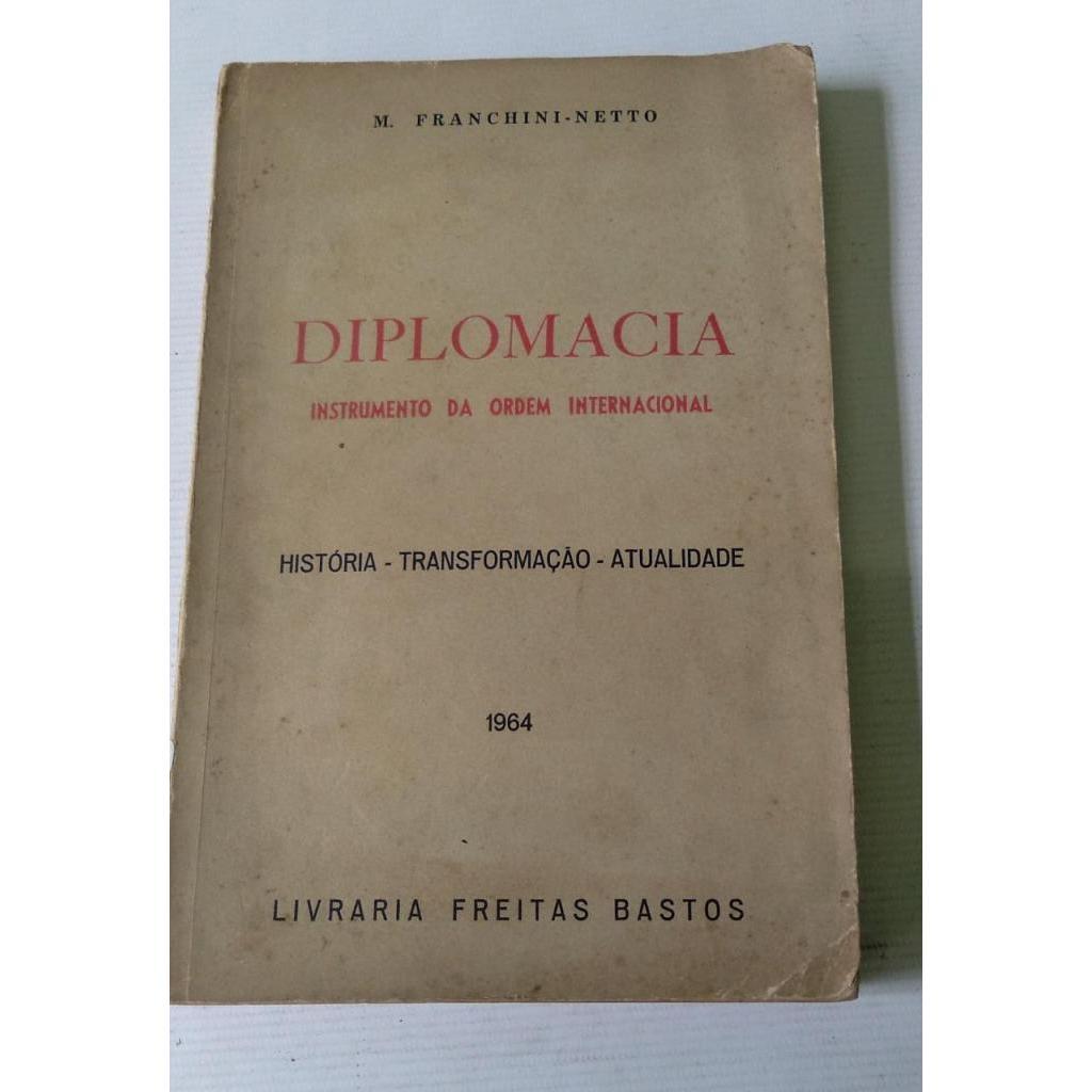 Diplomacia - Instrumento da Ordem Internacional
