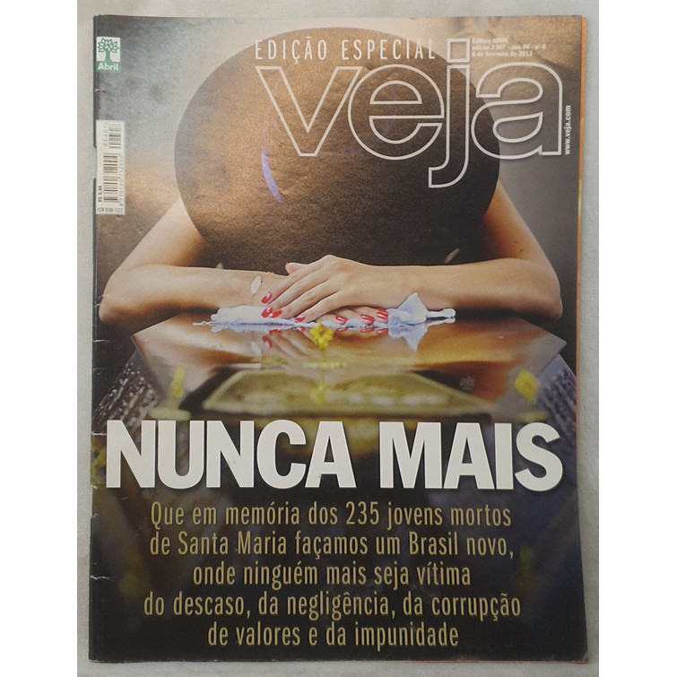 Revista Veja 2307 - Nunca Mais - Especial Boate Kiss