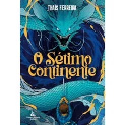 O Sétimo Continente | Thaís Ferreira