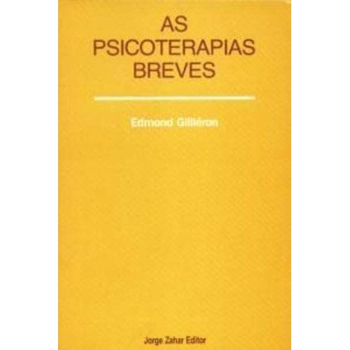 As Psicoterapias Breves de Edmond Gillieron, Vera Ribeiro 7880546