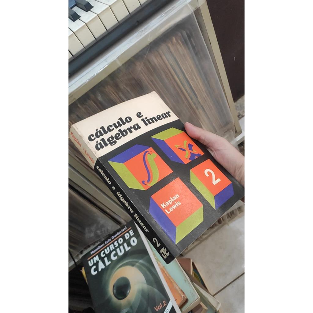 Cálculo e álgebra linear 2 autor Kaplan Lewis