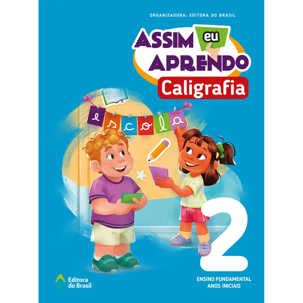 ASSIM EU APRENDO CALIGRAFIA 2 - ANOS INICIAIS