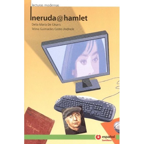 Neruda@hamlet de Delia María De Césaris, Telma Guimarães Castro Andrade ( Espanhol) usado