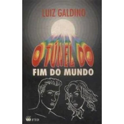 O Tunel Do Fim Do Mundo de Luiz Galdino 7100533 de Luiz Galdino - Ilustrações de Cláudio Tucci 7871379