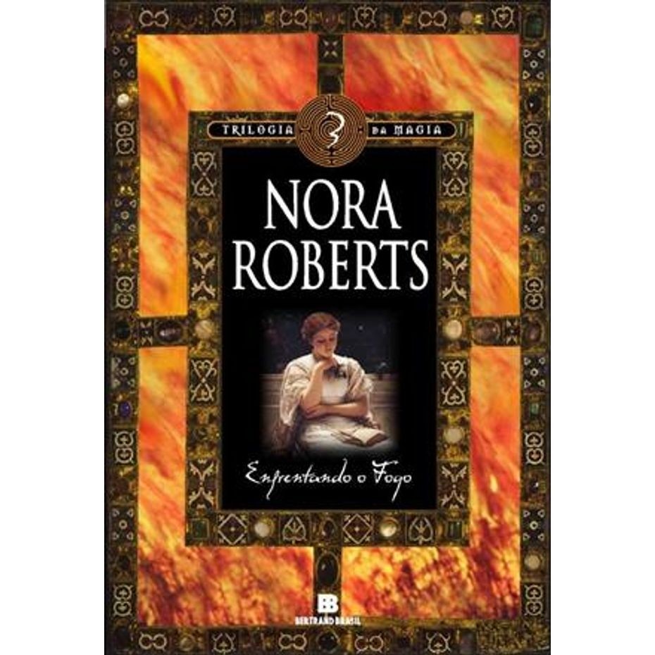 Enfrentando o fogo autor Roberts, Nora