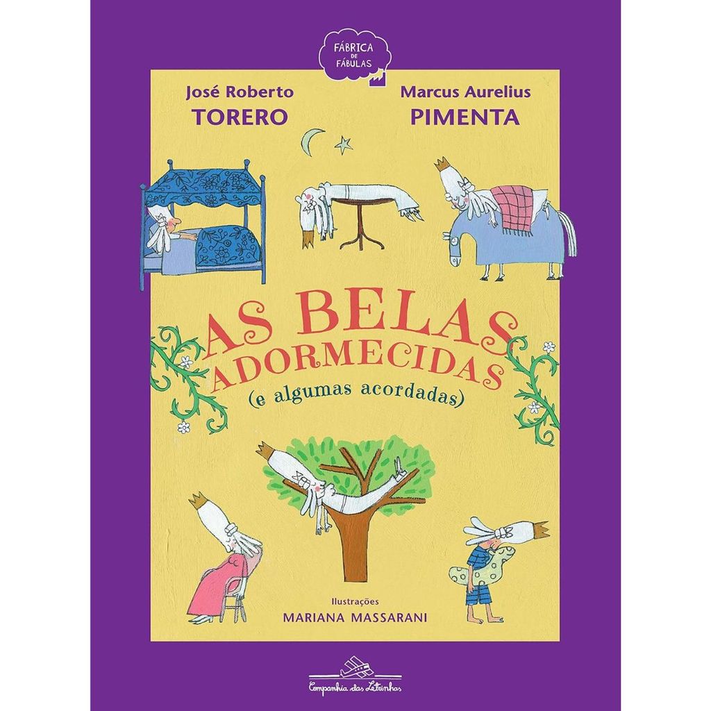 As Belas Adormecidas (E Algumas Acordadas) Marcus Aurelius Pimenta Editora Companhia Das Letrinhas