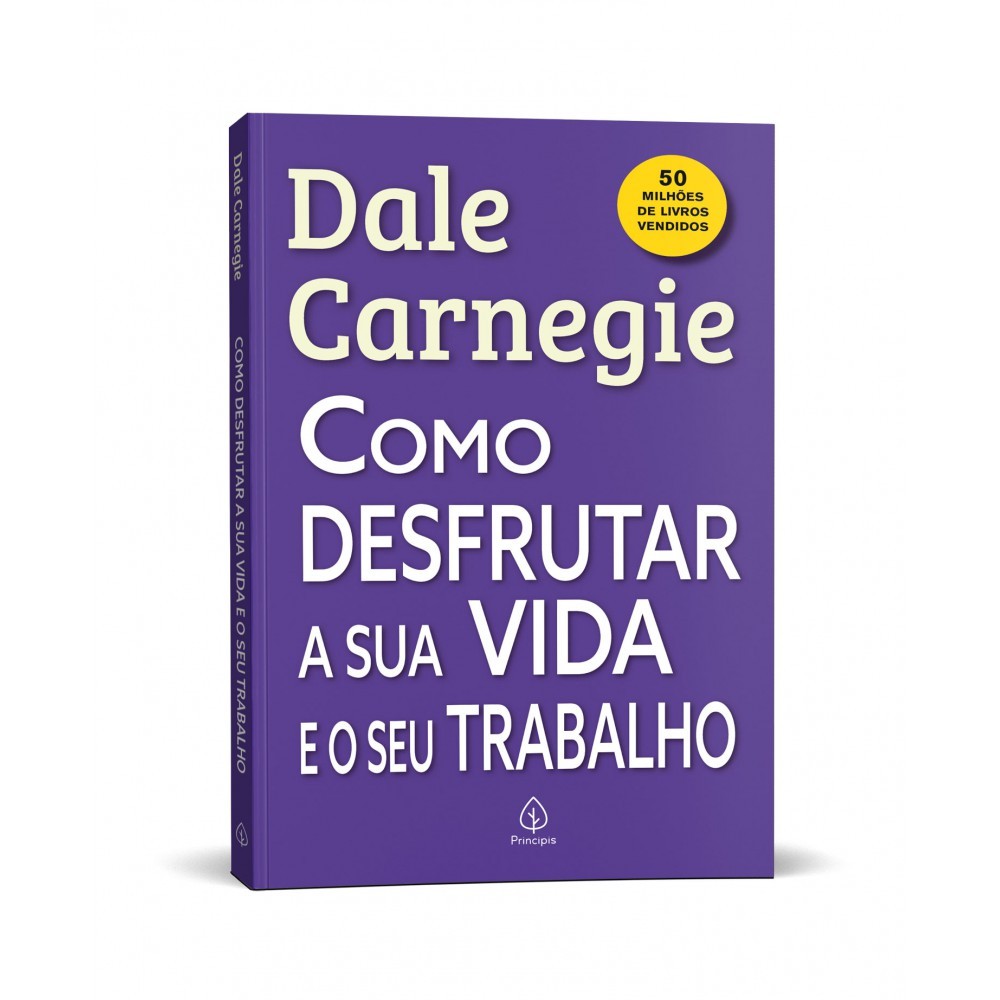 Livro Como desfrutar a sua a sua vida e o seu trabalho