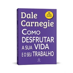 Livro Como desfrutar a sua a sua vida e o seu trabalho