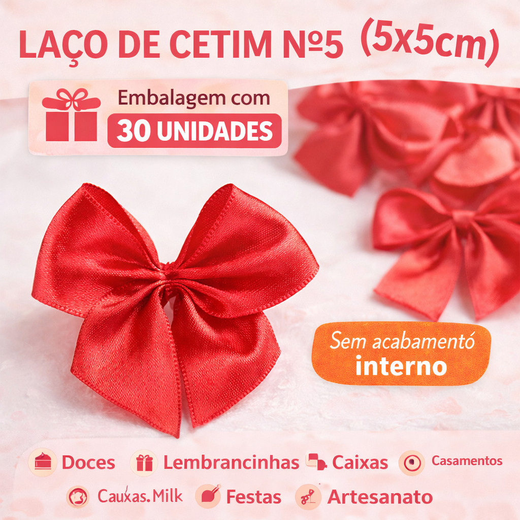 Laço de Cetim Nº 5 (5x5cm) c/ 30 unid – Para Doces, Caixas, Lembrancinhas, Festas e Artesanato