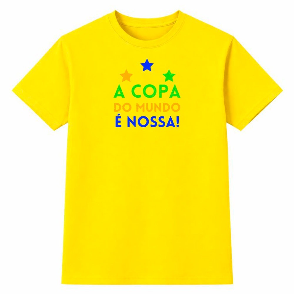 Camiseta Feminina 100% Algodão Camisa A Copa do Mundo É Nossa Brasil Futebol Torcida Moda 