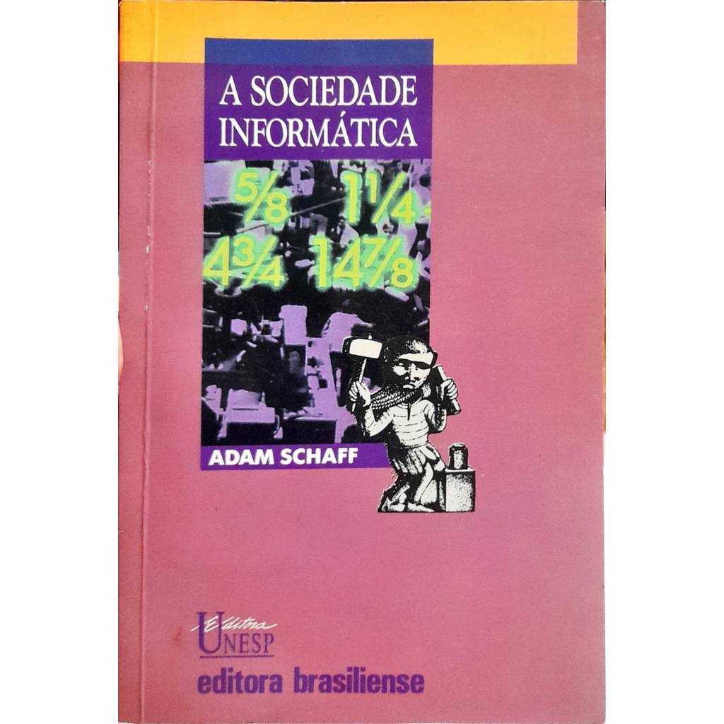 A Sociedade Informática - Adam Schaff 2ª Ed. de Adam Schaff 7815916