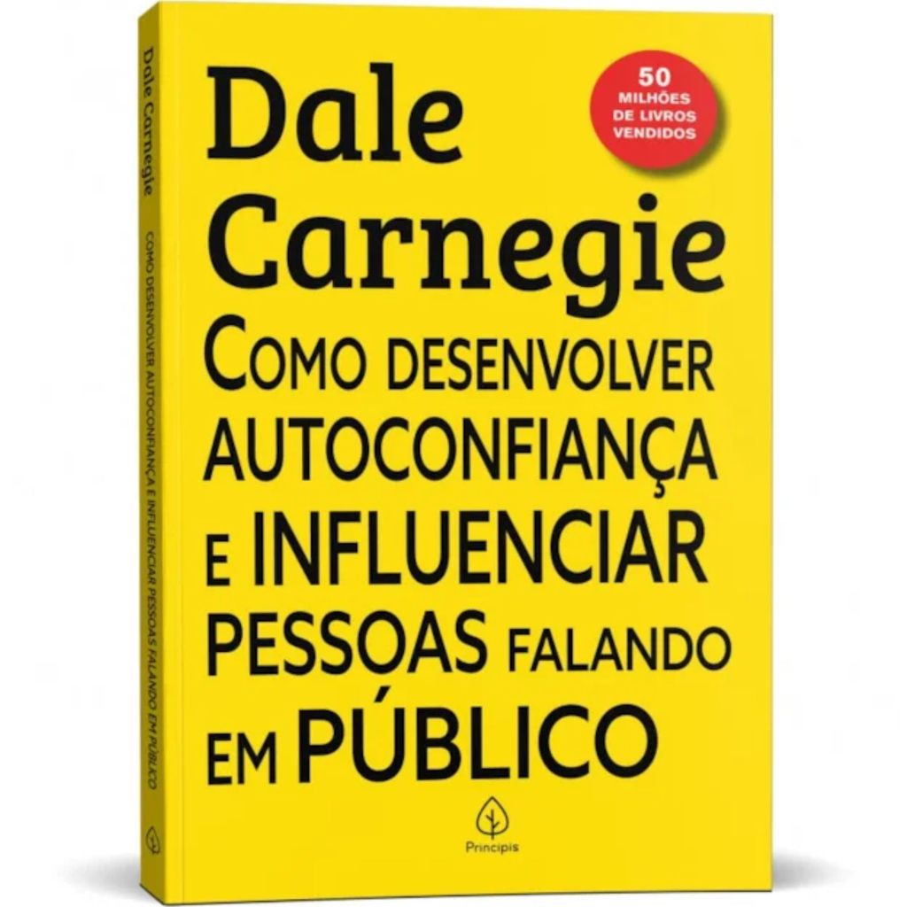 Como desenvolver autoconfiança e influenciar pessoas falando em público | Dale Carnegie