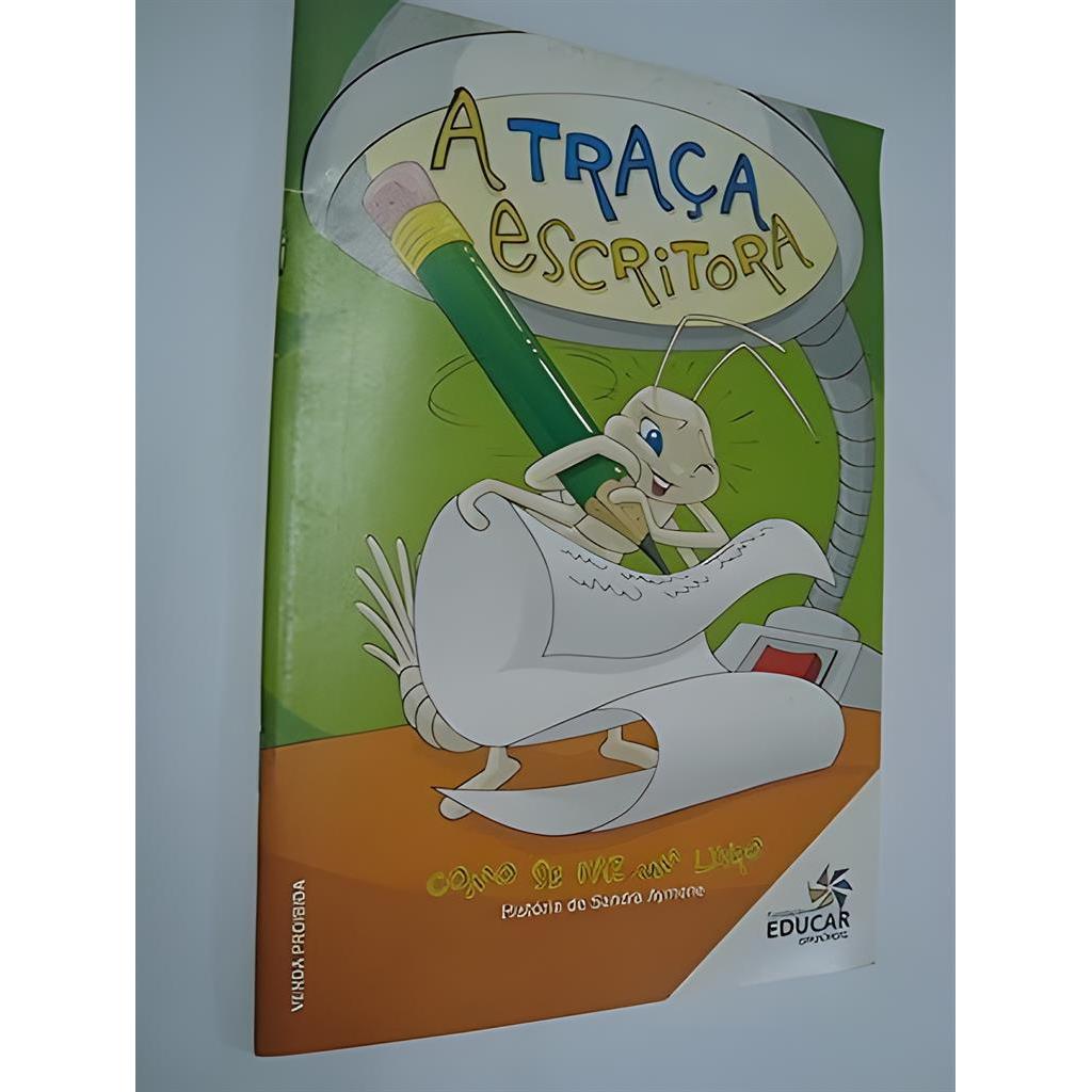 A Traça Escritora - Como Se Faz um Livro autor Sandra Aymone