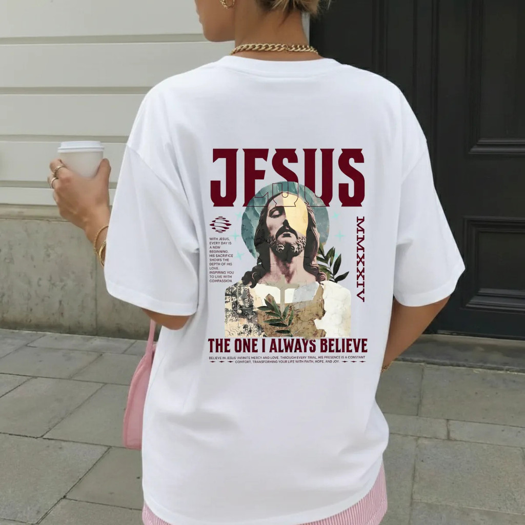 Camiseta Cristã Religiosa Jesus The One I Always Believe