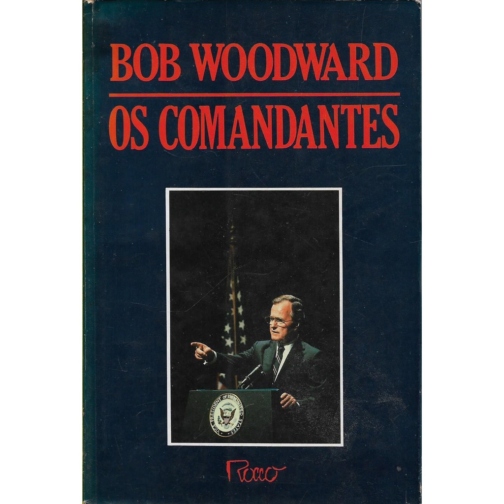 Os Comandantes de Bob Woodward 7469240
