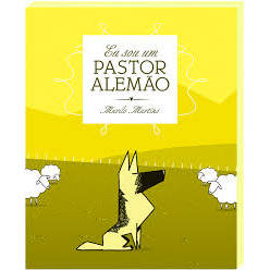 Eu Sou um Pastor Alemão autor Murilo Martins