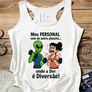 REGATA MEU PERSONAL VEIO DE OUTRO PLANETA,ACADEMIA,MODA FITNES,MULHER MAROMBA,moda plus size em Oferta na Shopee