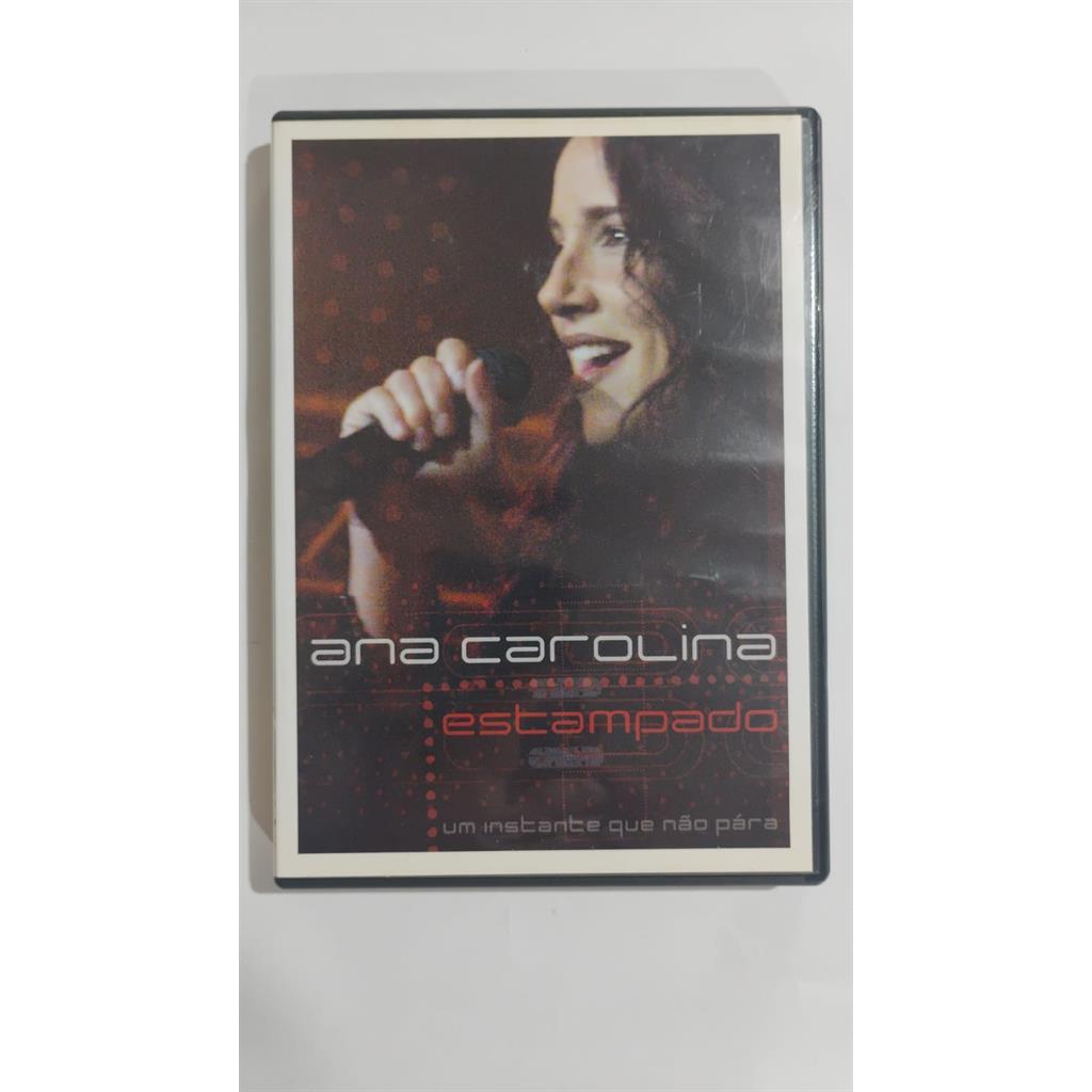 DVD ANA CAROLINA ESTAMPADO- UM INSTANTE QUE NAO PARA editora DESC.