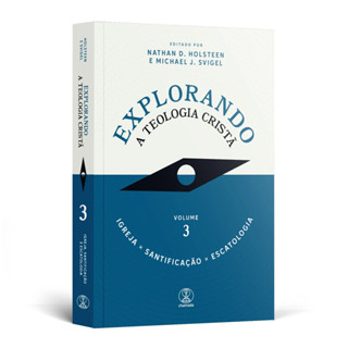 Explorando a Teologia Cristã: Igreja, Santificação e Escatologia em Oferta na Shopee