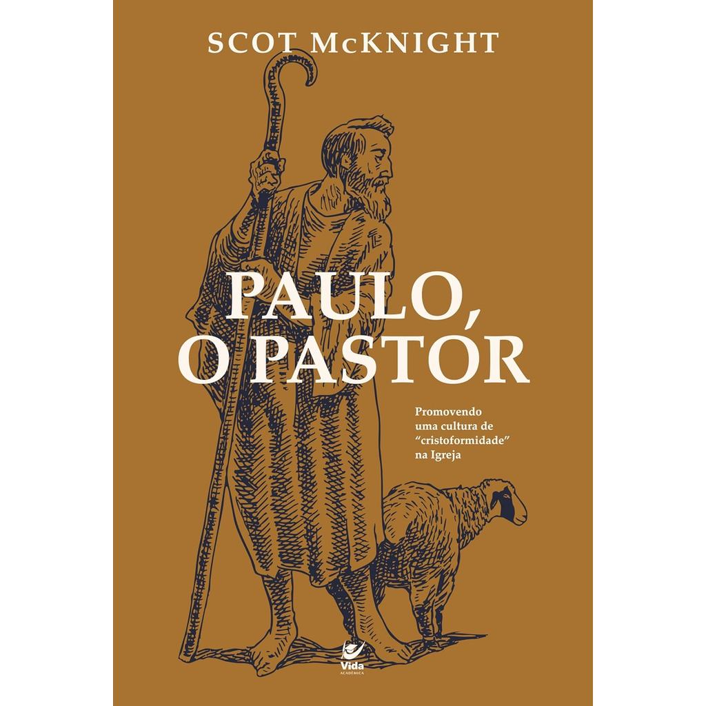 Paulo, O Pastor | Scot McKnight