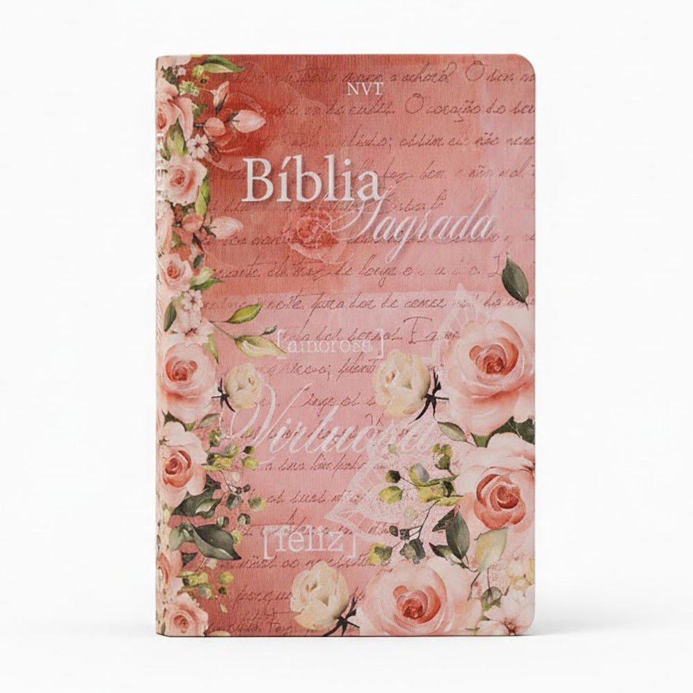 Bíblia Sagrada Mulher Virtuosa | NVT | Letra Normal | Capa Dura Flores em Oferta na Shopee
